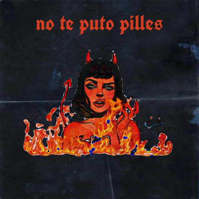 no te puto pilles