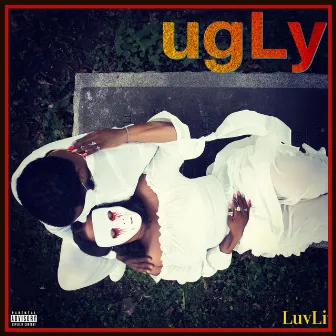 ugLy by Luvli