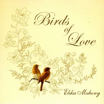 Birds of Love by Elika Mahony