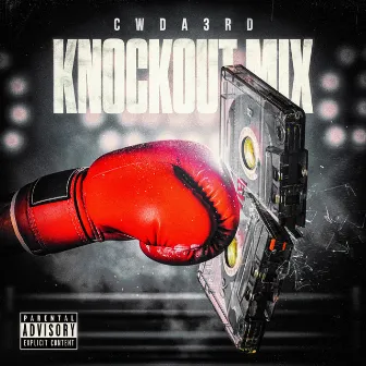 Knockout Mix by Cwda3rd