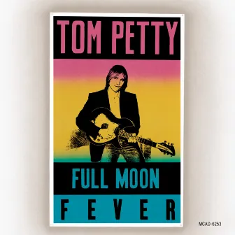 Full Moon Fever by Tom Petty