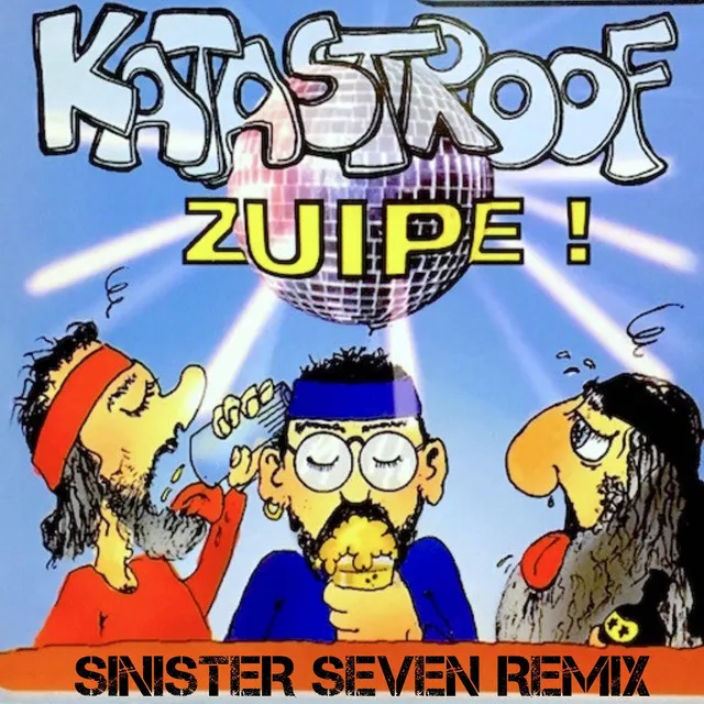 Zuipe! - Sinister Seven Remix