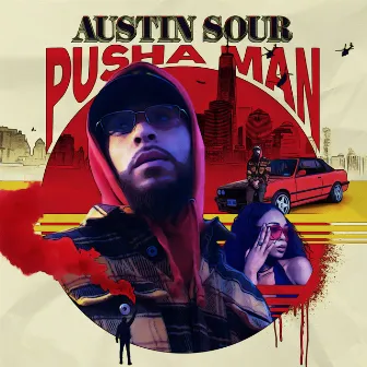 Pusha Man by Austin Sour