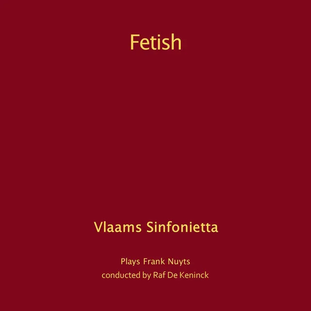 Frank Nuyts: Fetish