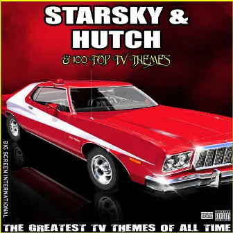 Starsky & Hutch & 100 Top TV Themes The Greatest TV Themes Of All Time by Big Screen International