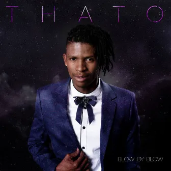 Blow by Blow by Thato