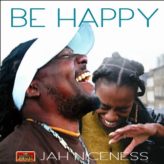 Be Happy by Jah Niceness