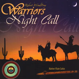 Warriors Night Call by Robert Windpony