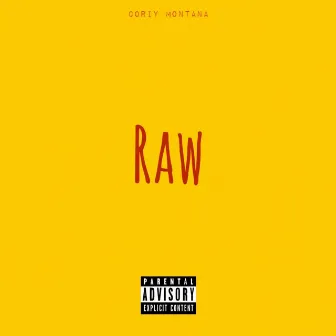 Raw by Coriy Montana