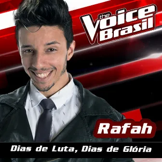 Dias De Luta, Dias De Glória (The Voice Brasil 2016) by Rafah