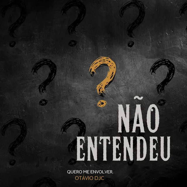 Não Entendeu? Quero Me Envolver