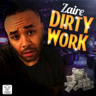 Dirty Work - Single by Zaire