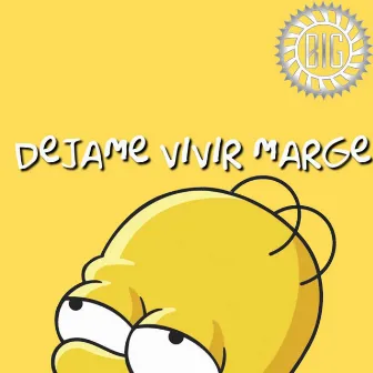 Dejame vivir marge by Big Laucha