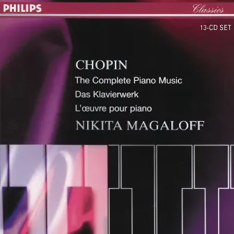 Chopin: The Complete Piano Music by Nikita Magaloff