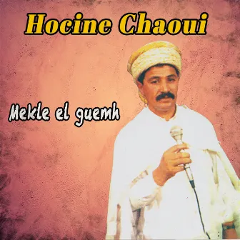 Mekle el guemh by Hocine Chaoui