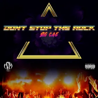 Don't stop the rock by Big CAE