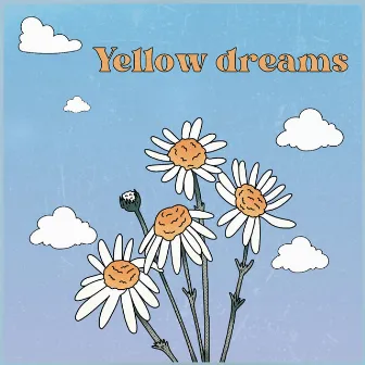 Yellow Dreams by Floating Anarchy