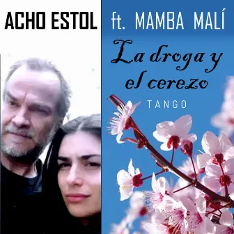 La Droga y el Cerezo by Acho Estol