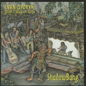 Evan Ziporyn: ShadowBang by Evan Ziporyn