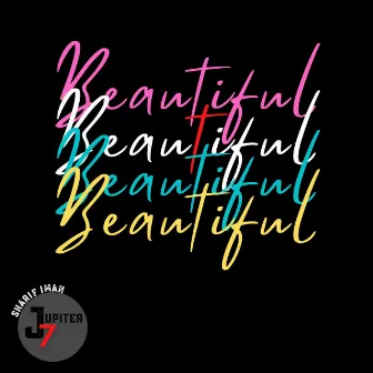 Beautiful by Sharif Iman