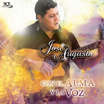 Con el alma y la voz by José Augusto