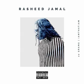 22 Grams by Rasheed Jamal