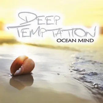 Deep Temptation by Ocean Mind