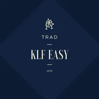 Klf Easy by TRAD