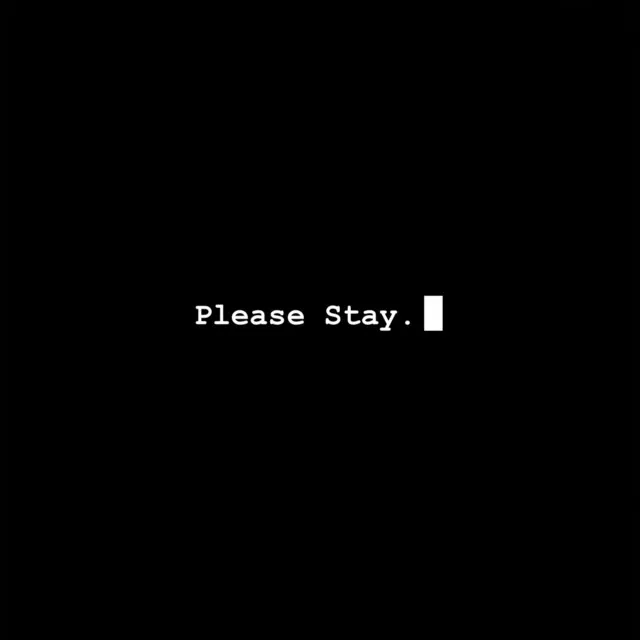 Please Stay