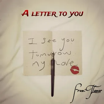 A Letter 2 U (In The Mornin) by Tlamar