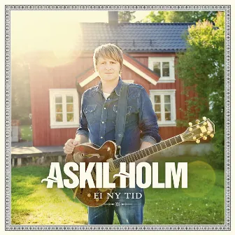 Ei NY Tid by Askil Holm