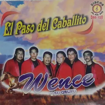 El Caballito by Wence Y Su Grupo