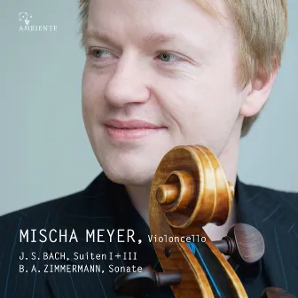 Bach & Zimmermann: Cello Works by Mischa Meyer