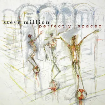 Perfectly Spaced by Steve Million