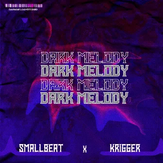 Dark Melody by Krigger