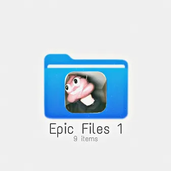 Epic Files 1 by Lil Radio