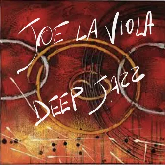 Deep Jazz by Joe La Viola