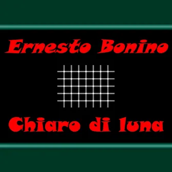 Chiaro Di Luna by Ernesto Bonino