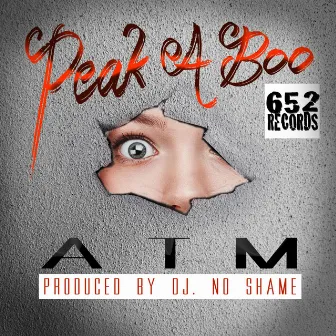 Peek A Boo - Single by ATM