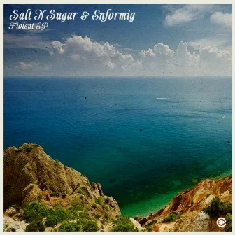 Fiolent and Maritime EP by Salt N Sugar