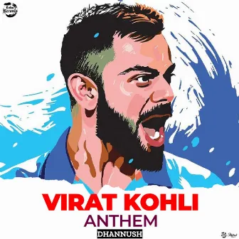 Virat Kohli Anthem by Dhannush