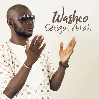 Setigui Allah by Washco