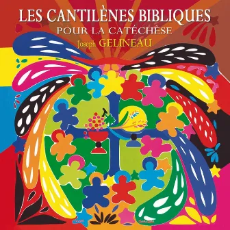 Joseph Gelineau : Les cantilènes bibliques pour la catéchèse by Jean Humenry