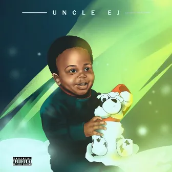 Uncle EJ by Uncle EJ