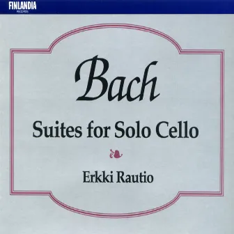 J.S. Bach : Suites for Solo Cello by Unknown Artist