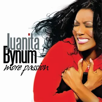 More Passion by Juanita Bynum