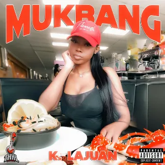 Mukbang by K. Lajuan