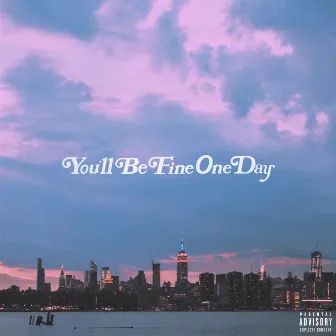 You'll Be Fine One Day by Mean Joe Scheme