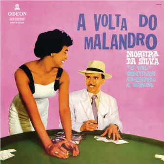 A Volta Do Malandro by Moreira Da Silva