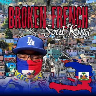 Broken French EP by Soul King